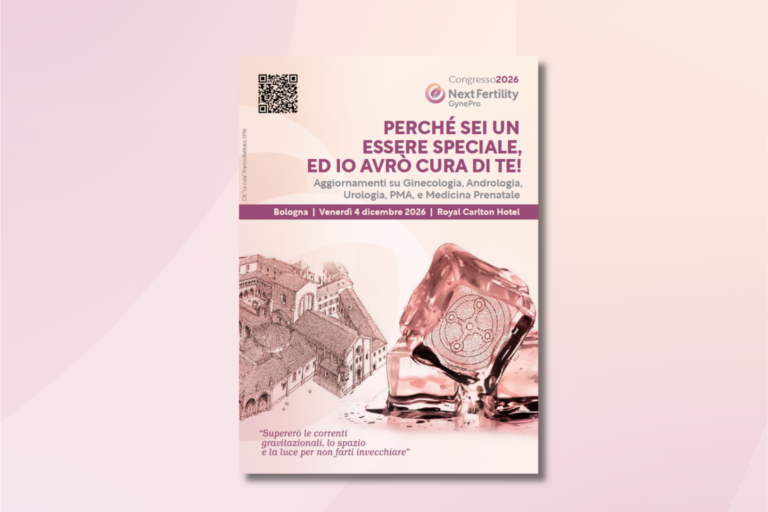 Congresso Next Fertility GynePro 2026 a Bologna